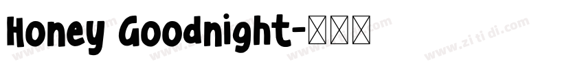 Honey Goodnight字体转换